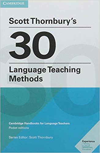 Scott Thornbury's 30 Language Teaching Methods: Cambridge Handbooks for Language Teachers - Epub + Converted pdf